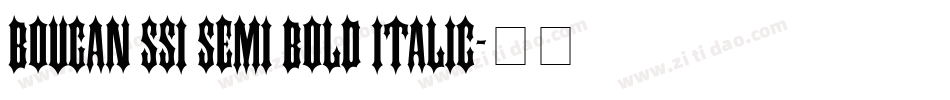 Bougan SSi Semi Bold Italic字体转换
